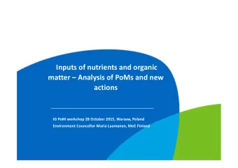 Inputs of nutrients and organic matter  Analysis of PoMs and new  actions IG PoM workshop 28