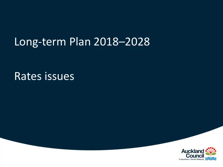 long term plan 2018 2028 rates issues agenda for today s