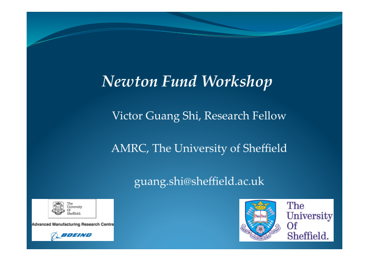 newton fund workshop victor guang shi research fellow
