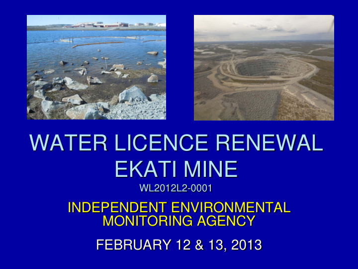 water licence renewal ekati mine