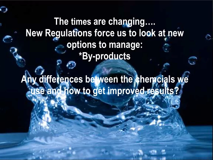 new regulations force us to look at new