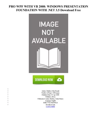 PRO WPF WITH VB 2008: WINDOWS PRESENTATION  FOUNDATION WITH .NET 3.5 Download Free  Author: Matthew