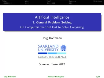 Artificial Intelligence  1. General Problem Solving On Computers that Set Out to Solve Everything