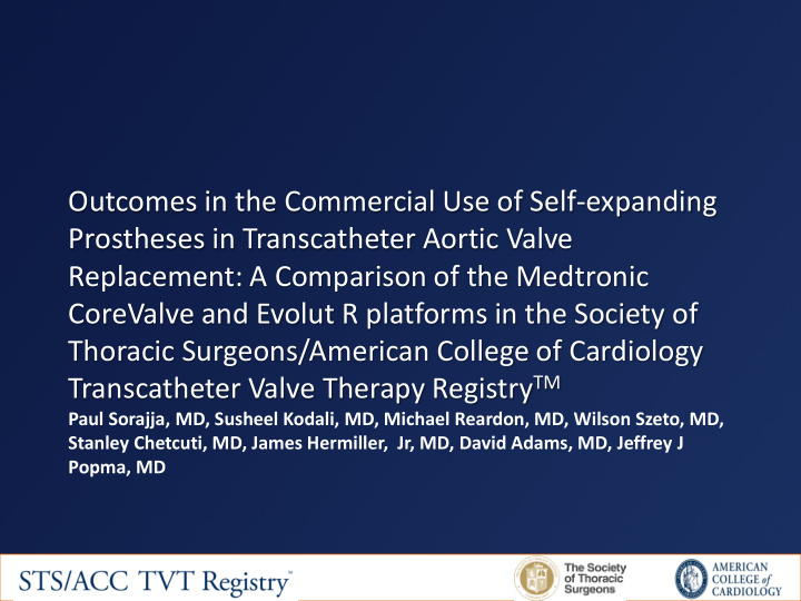 outcomes in the commercial use of self expanding