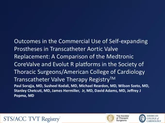 Outcomes in the Commercial Use of Self-expanding  Prostheses in Transcatheter Aortic Valve