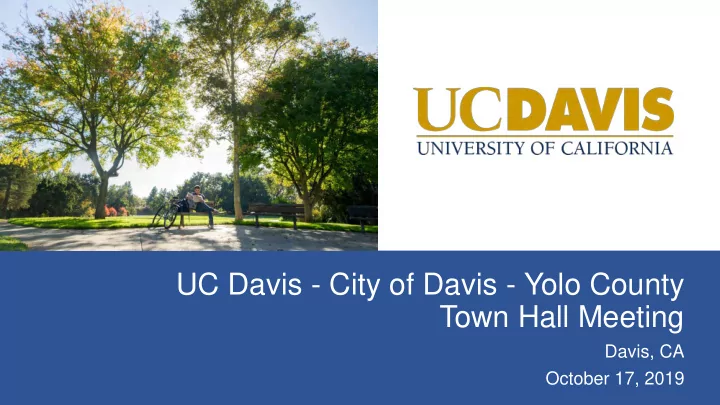 uc davis city of davis yolo county town hall meeting