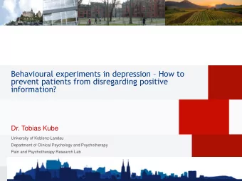 Behavioural experiments in depression  How to  prevent patients from disregarding positive