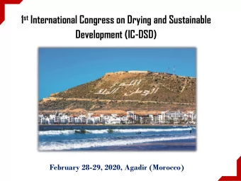 Development (IC-DSD)  February 28-29, 2020, Agadir (Morocco)  Innovation in Drying Technologies -