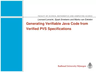 Generating Verifiable Java Code from  Verified PVS Specifications  NFM2012  Generating Verifiable