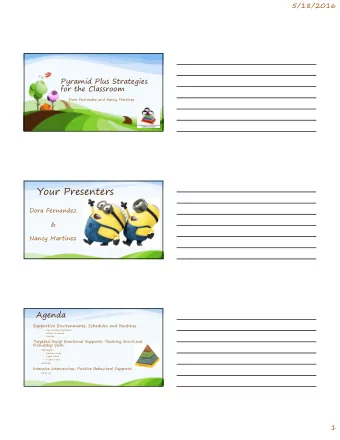 Your Presenters  Dora Fernandez  &amp;  Nancy Martinez  Agenda  Supportive Environments; Schedules