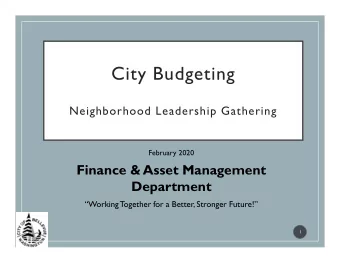 City Budgeting  Neighborhood Leadership Gathering  February 2020  Finance &amp; Asset Management