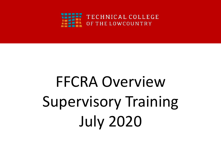ffcra overview supervisory training july 2020 ffcra