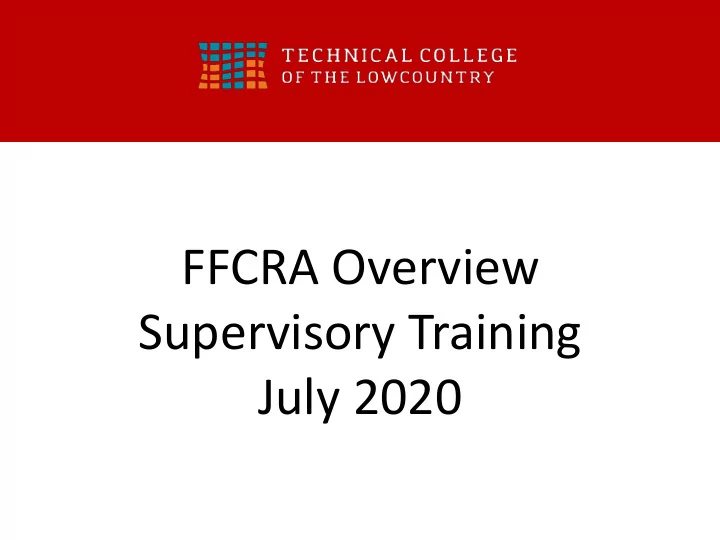 ffcra overview supervisory training july 2020 ffcra