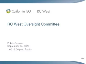 RC West Oversight Committee  Public Session  September 17, 2020  1:00 - 2:30 p.m. Pacific  Page 1