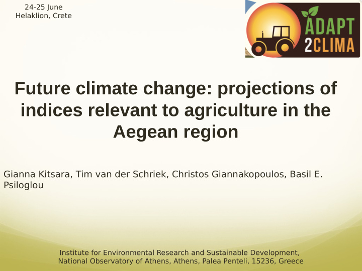 future climate change projections of indices relevant to