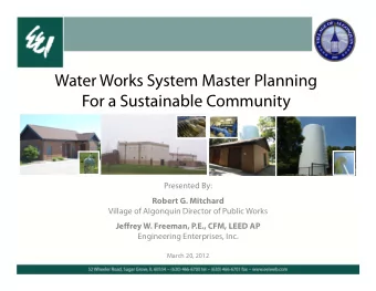 Water Works System Master Planning  For a Sustainable Community  Presented By:  Robert G. Mitchard