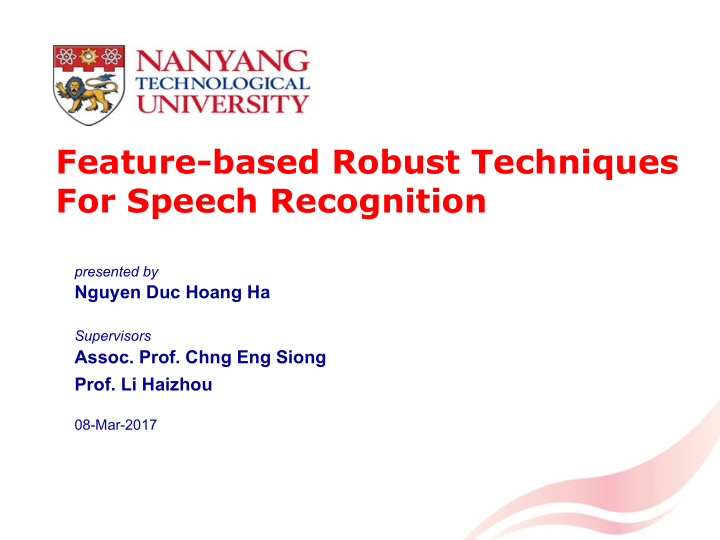 feature based robust techniques for speech recognition