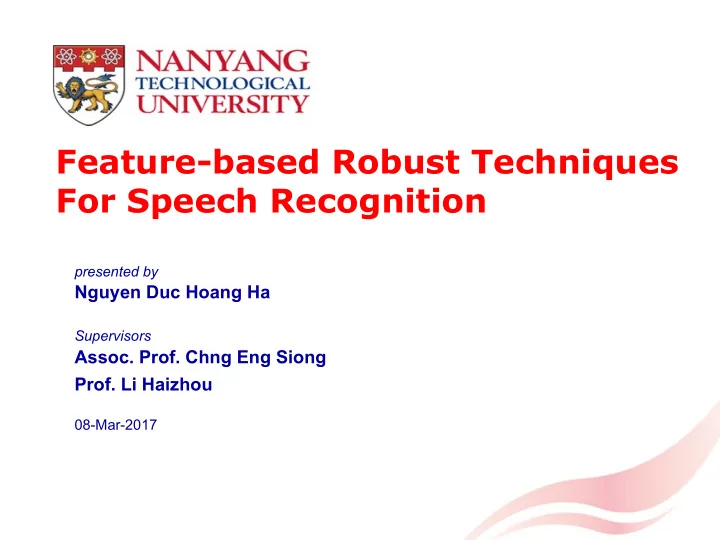 feature based robust techniques for speech recognition