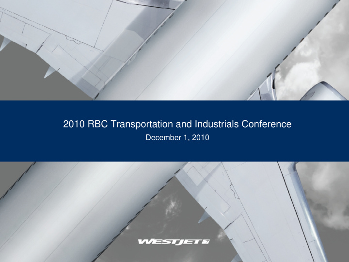 2010 rbc transportation and industrials conference
