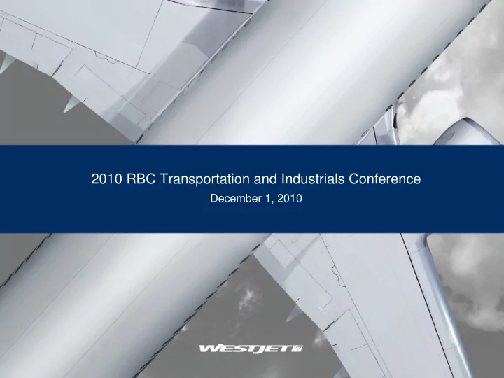 2010 rbc transportation and industrials conference
