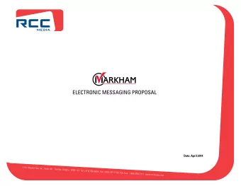 ELECTRONIC MESSAGING PROPOSAL  Date: April 2014  4101 Steeles Ave. W., Suite 201  Toronto, Ontario