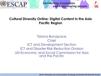 ICT and Disaster Risk Reduction Division  UN Economic and Social Commission for Asia  and the