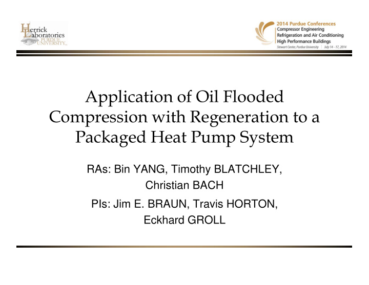 application of oil flooded compression with regeneration
