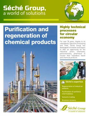 Sch Group,  a world of solutions  Highly technical  Purification and  processes  for circular