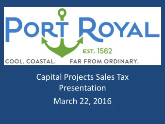 Presentation  March 22, 2016  Requested Projects for Consideration  1. Resurfacing of Town-Owned