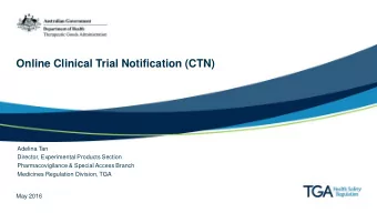 Online Clinical Trial Notification (CTN)  Adelina Tan  Director, Experimental Products Section