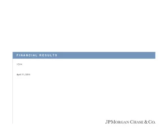 F I N A N C I A L   R E S U L T S  1Q14  April 11, 2014  1Q14 Financial highlights  1Q14 net