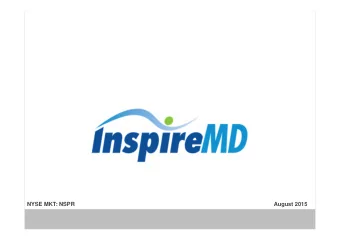 NYSE MKT: NSPR  August 2015  Forward Looking Statements  This presentation contains
