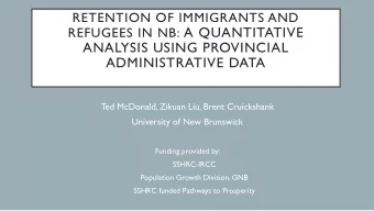 ADMINISTRATIVE DATA  Ted McDonald, Zikuan Liu, Brent Cruickshank  University of New Brunswick