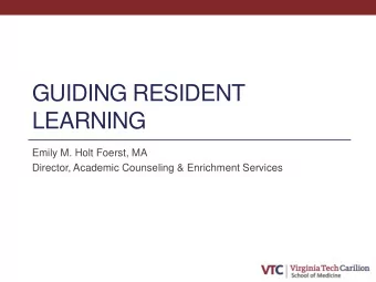 LEARNING  Emily M. Holt Foerst, MA  Director, Academic Counseling &amp; Enrichment Services