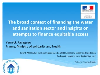 and sanitation sector and insights on  attempts to finance equitable access  Yannick Pavageau