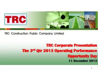 Oppo  portun  unity Day  11 Decemb  ember  er 2013  13  1  Agenda  Company Overview  Ongoing