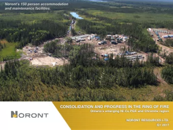 CONSOLIDATION AND PROGRESS IN THE RING OF FIRE  Ontarios emerging Ni-Cu-PGE and Chromite region