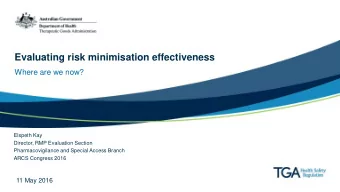 Evaluating risk minimisation effectiveness  Where are we now?  Elspeth Kay  Director, RMP