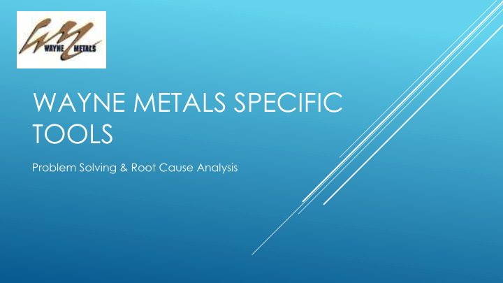 wayne metals specific