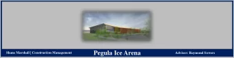 Pegula Ice Arena  Shane Marshall | Construction Management  Advisor: Raymond Sowers  Building