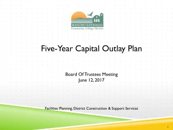 Five-Year Capital Outlay Plan  Board Of Trustees Meeting  June 12, 2017  Facilities Planning,