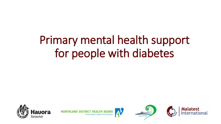 primary ry mental health support for people wit ith dia