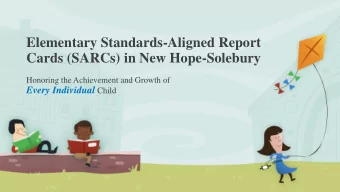 Elementary Standards-Aligned Report  Cards (SARCs) in New Hope-Solebury  Honoring the Achievement