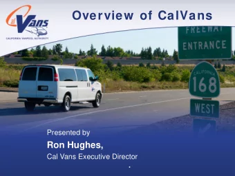 Overview  of CalVans  Presented by  Ron Hughes,  Cal Vans Executive Director  .  JPA Members