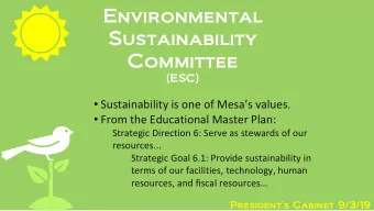 Environmental  Sustainability  Committee  (ESC)  Sustainability is one of Mesas values.