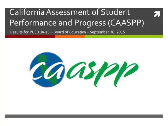 California  Assessment  of  Student      Performance  and  Progress