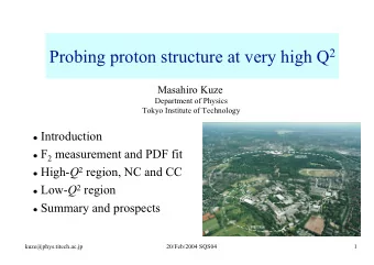 Probing proton structure at very high Q Masahiro Kuze  Department of Physics  Tokyo Institute of