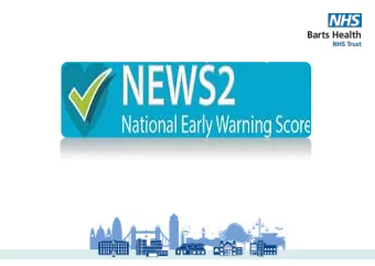 Changes in NEWS2  For patients &gt; 16 years old  NOT for pregnant women over 20 weeks