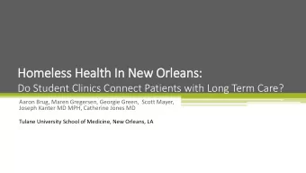 Homeless Health In  In New Orleans:  Do Student Clinics Connect Patients with Long Term Care?