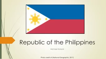 Republic of the Philippines  Michael Kolacki  Photo credit of (National Geographic, 2017)